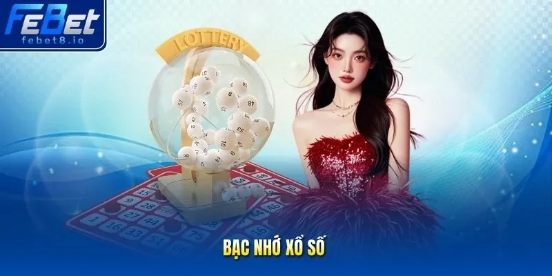 bạc nhớ xổ số