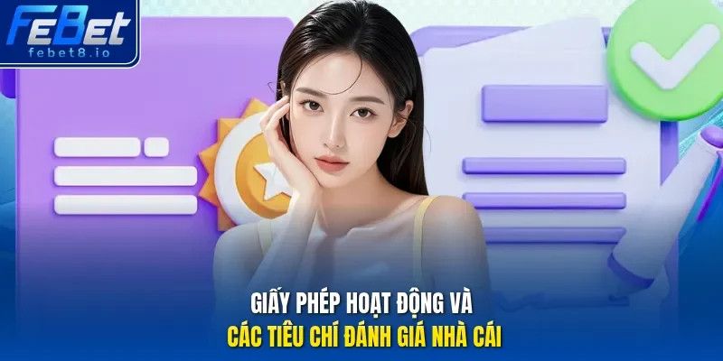 Giấy phép hoạt động và các tiêu chí đánh giá nhà cái