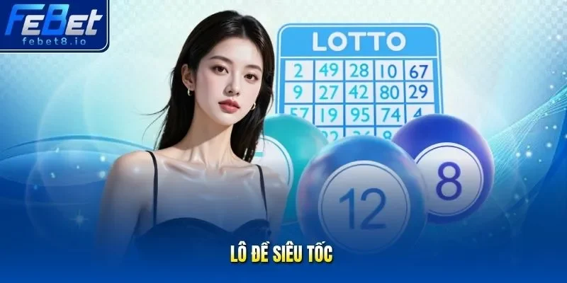 Lô đề siêu tốc
