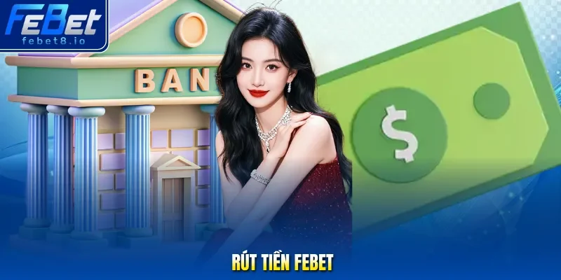 rút tiền Febet